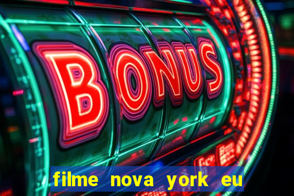 filme nova york eu te amo